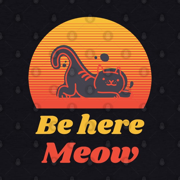 Be here Meow by Relaxing Positive Vibe